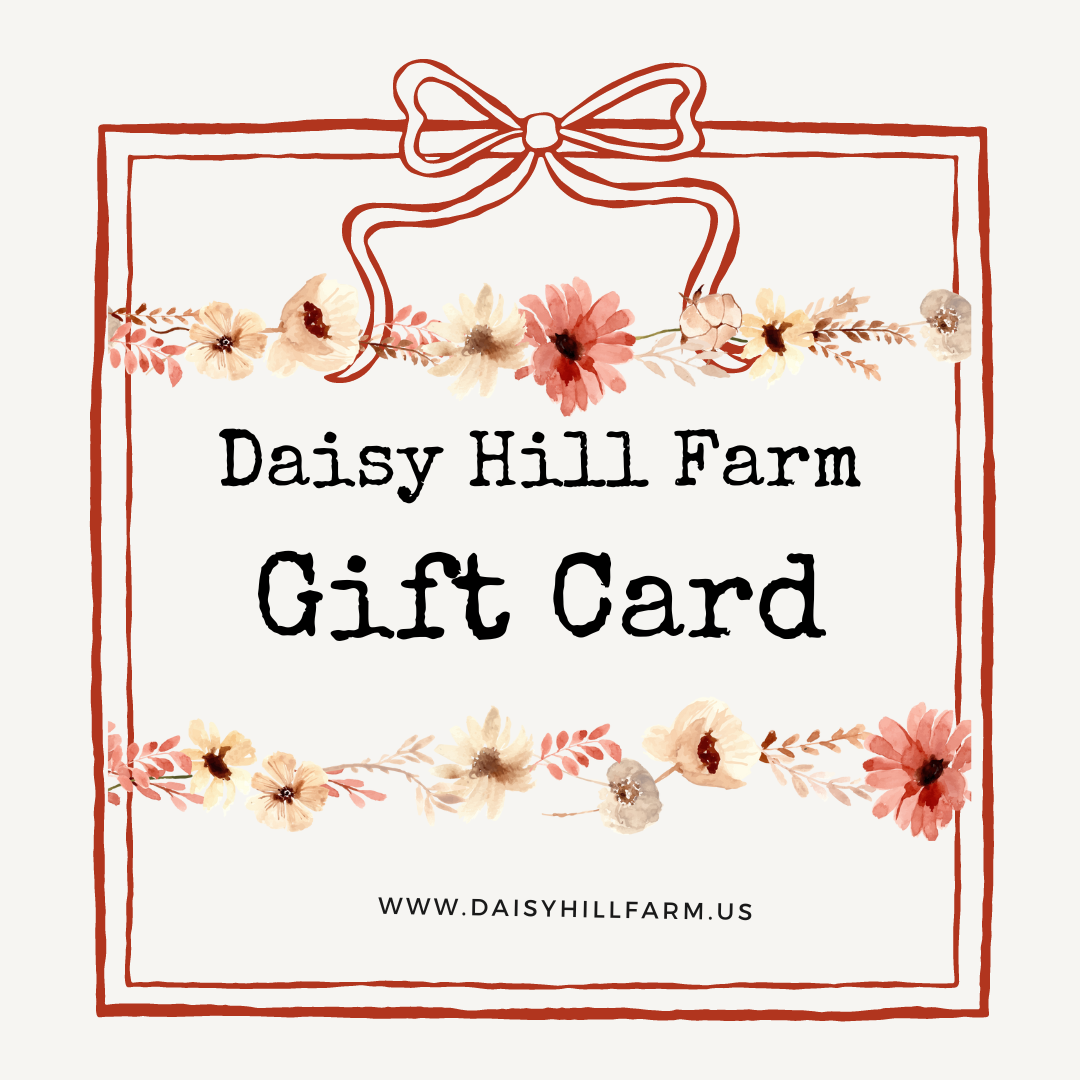 Daisy Hill Farm Gift Card